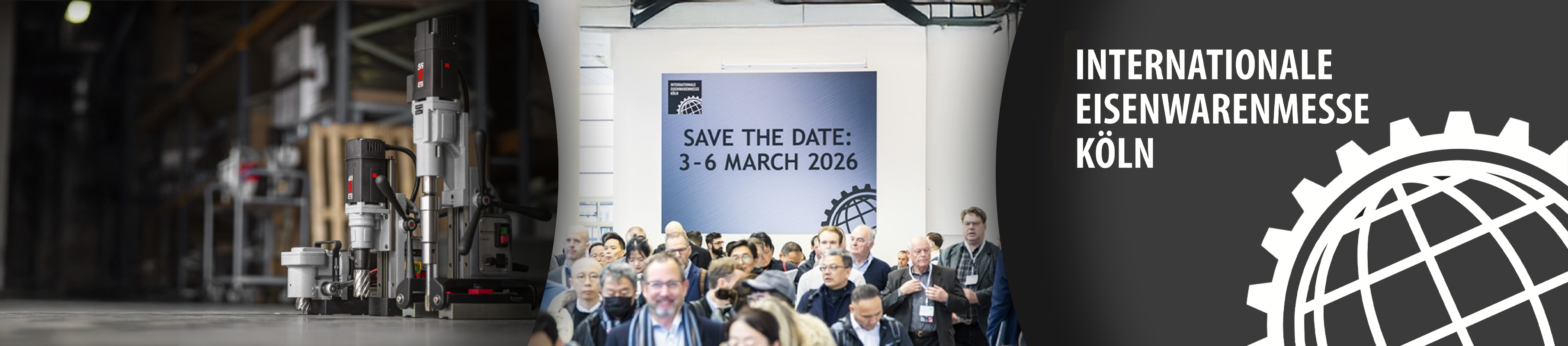 EISENWARENMESSE | Hall 10.2, Stand E016 | Cologne, Germanny